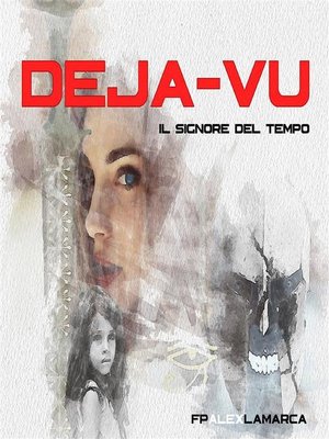cover image of Il signore del tempo "Déjà-vu"